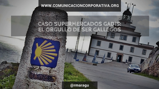 Caso Supermercados Gadis el orgullo de ser gallegos