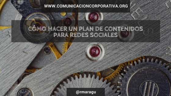 Cómo hacer un plan de contenidos para redes sociales