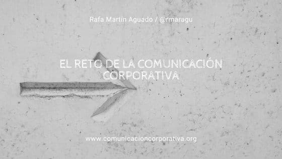 El reto de la comunicación corporativa