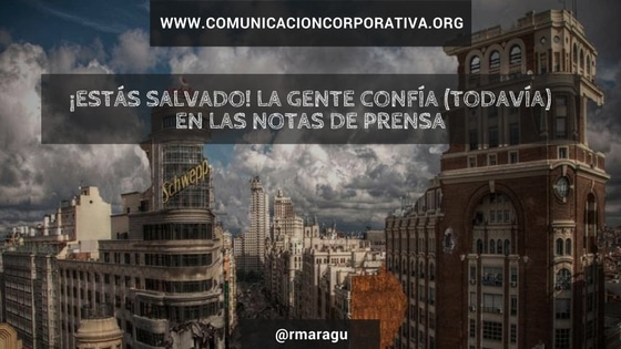 La gente todavía confía en las notas de prensa @rmaragu