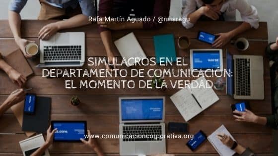 Simulacros en el departamento de comunicación: el momento de la verdad