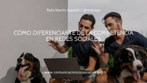 ¿Cómo diferenciarte de la competencia en redes sociales?